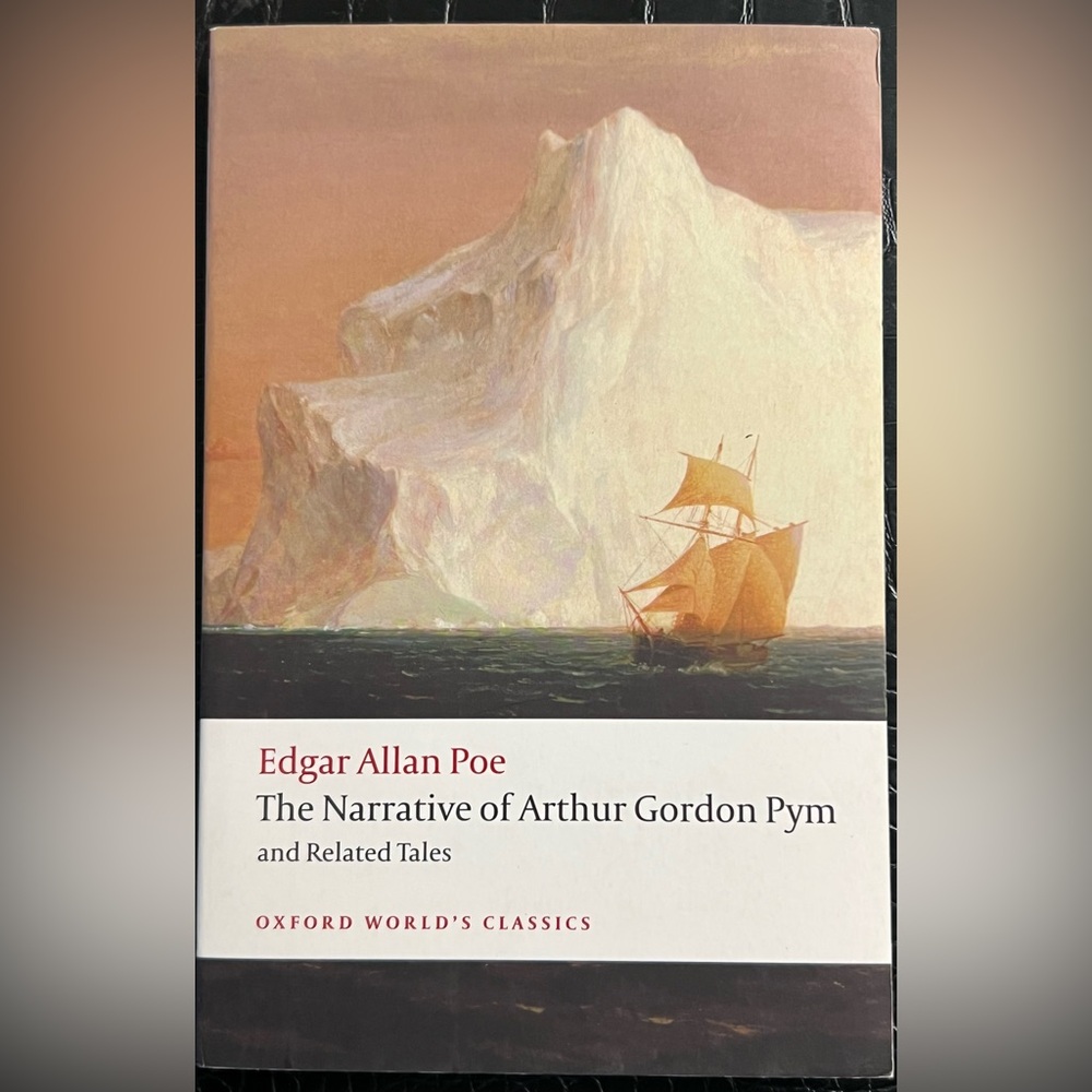 Oxford World Classics: The Narrative of Arthur Gordon Pym by Edgar Allan Poe